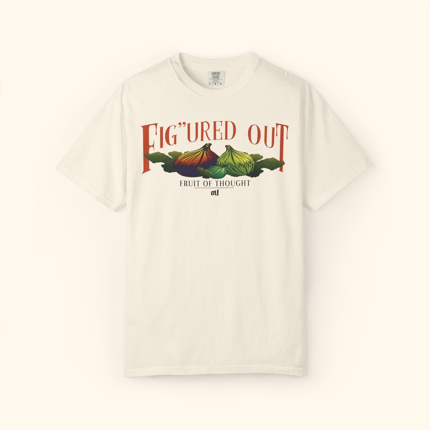 FIG’URED OUT —”Fruit of thought”