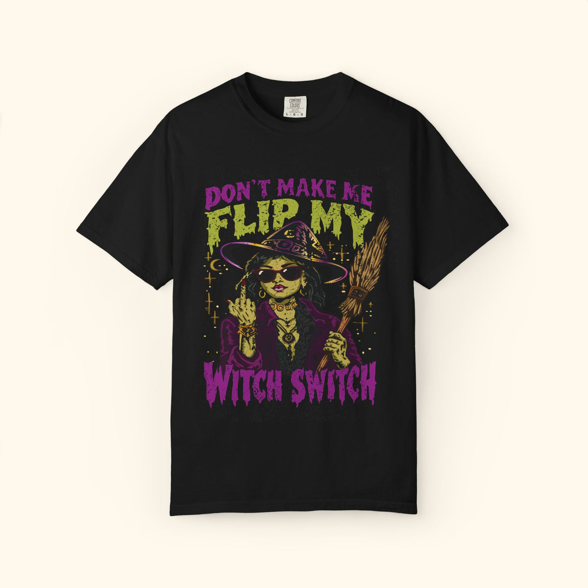 Don't Make Me Flip My Witch Switch T-Shirt — Halloween Witch Graphic Tee